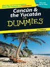 Cancun & the Yucatan For Dummies@